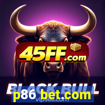 p86 bet.com
